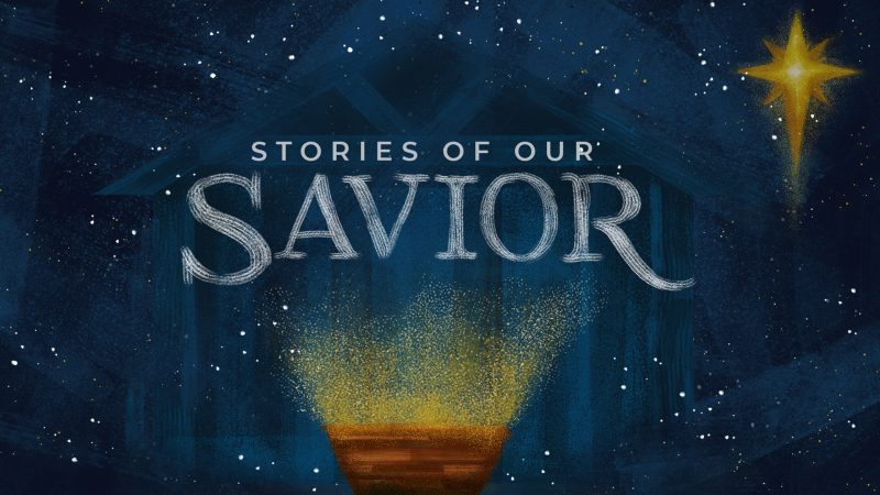 Stories of Our Savior