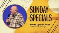 Sunday: Stand Up For Jesus