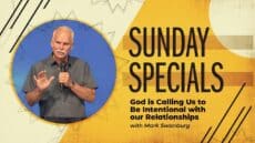 Sunday: God is calling us to be intentional with our relationships.  Image