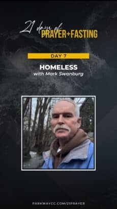 21Prayer: Day 7 - Pray for the Homeless