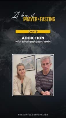 21Prayer: Day 9 - Pray for Addiction Image