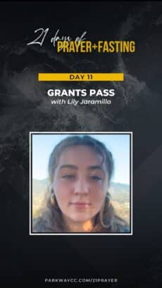 21Prayer: Day 11 - Pray for Grants Pass