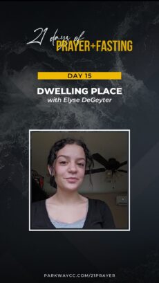 21Prayer: Day 15 - Pray for Dwelling Place