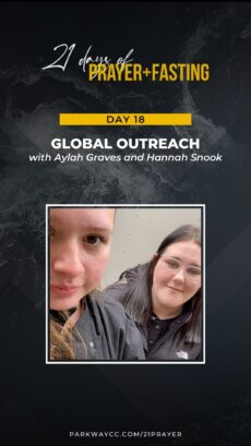 21Prayer: Day 18 - Pray for Global Outreach