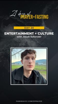 21Prayer: Day 20 - Pray for Entertainment and Culture