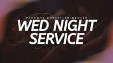Wednesday Night Service
