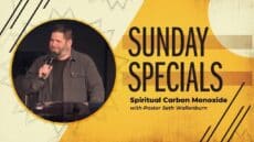 Sunday: Spiritual Carbon Monoxide