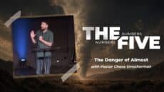 Sunday: The Danger of Almost