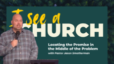 Sunday: Locating the Promise in the Middle of the Problem