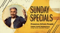 Sunday: Presence Driven People
